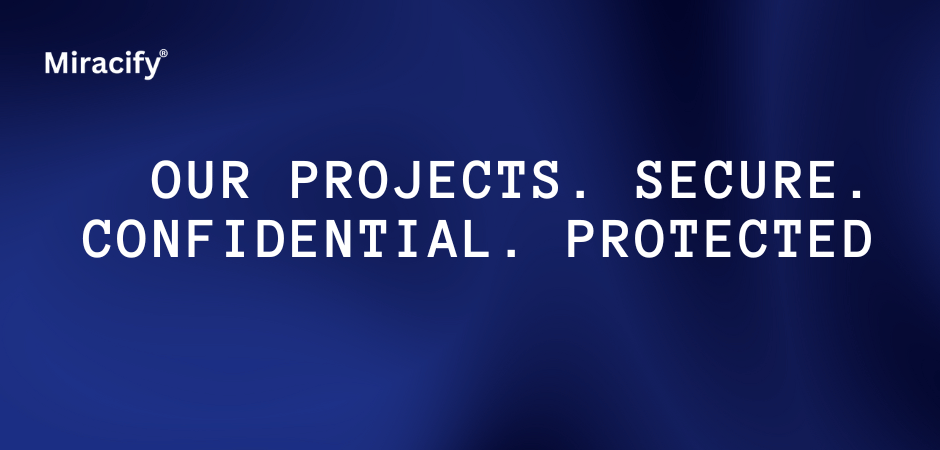 2025 (2) Miracify client work protection – secure and confidential handling of projects with trusted digital services